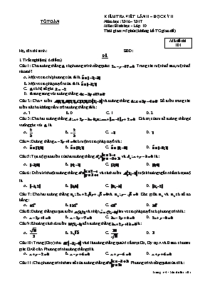 Kiểm tra viết lần II  Học kỳ II năm học 2016  2017 môn Hình học - Lớp 10 - Mã đề thi 101